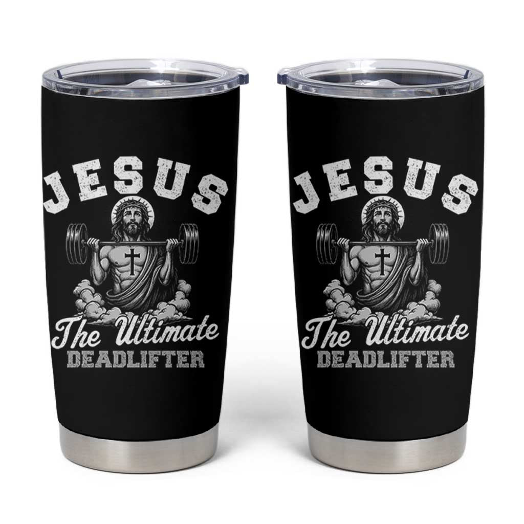 Jesus Deadlifting Tumbler Cup The Ultimate Deadlifter Christian