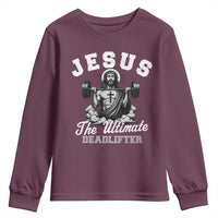 Jesus Deadlifting Youth Sweatshirt The Ultimate Deadlifter Christian