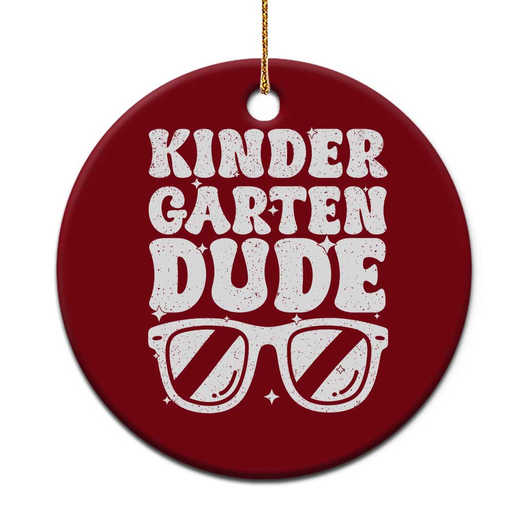 Kindergarten Dude Ceramic Ornament Funny Back to School First Day Of Kinder Graduation - Wonder Print Shop