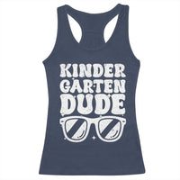 Kindergarten Dude Racerback Tank Top Funny Back to School First Day Of Kinder Graduation - Wonder Print Shop