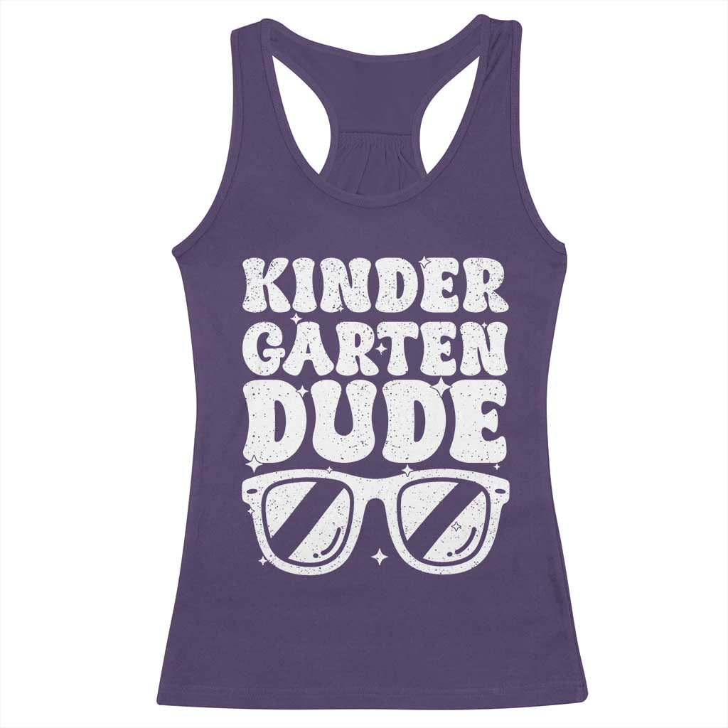 Kindergarten Dude Racerback Tank Top Funny Back to School First Day Of Kinder Graduation - Wonder Print Shop