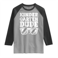 Kindergarten Dude Raglan Shirt Funny Back to School First Day Of Kinder Graduation - Wonder Print Shop