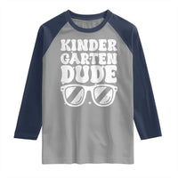 Kindergarten Dude Raglan Shirt Funny Back to School First Day Of Kinder Graduation - Wonder Print Shop