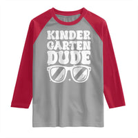 Kindergarten Dude Raglan Shirt Funny Back to School First Day Of Kinder Graduation - Wonder Print Shop