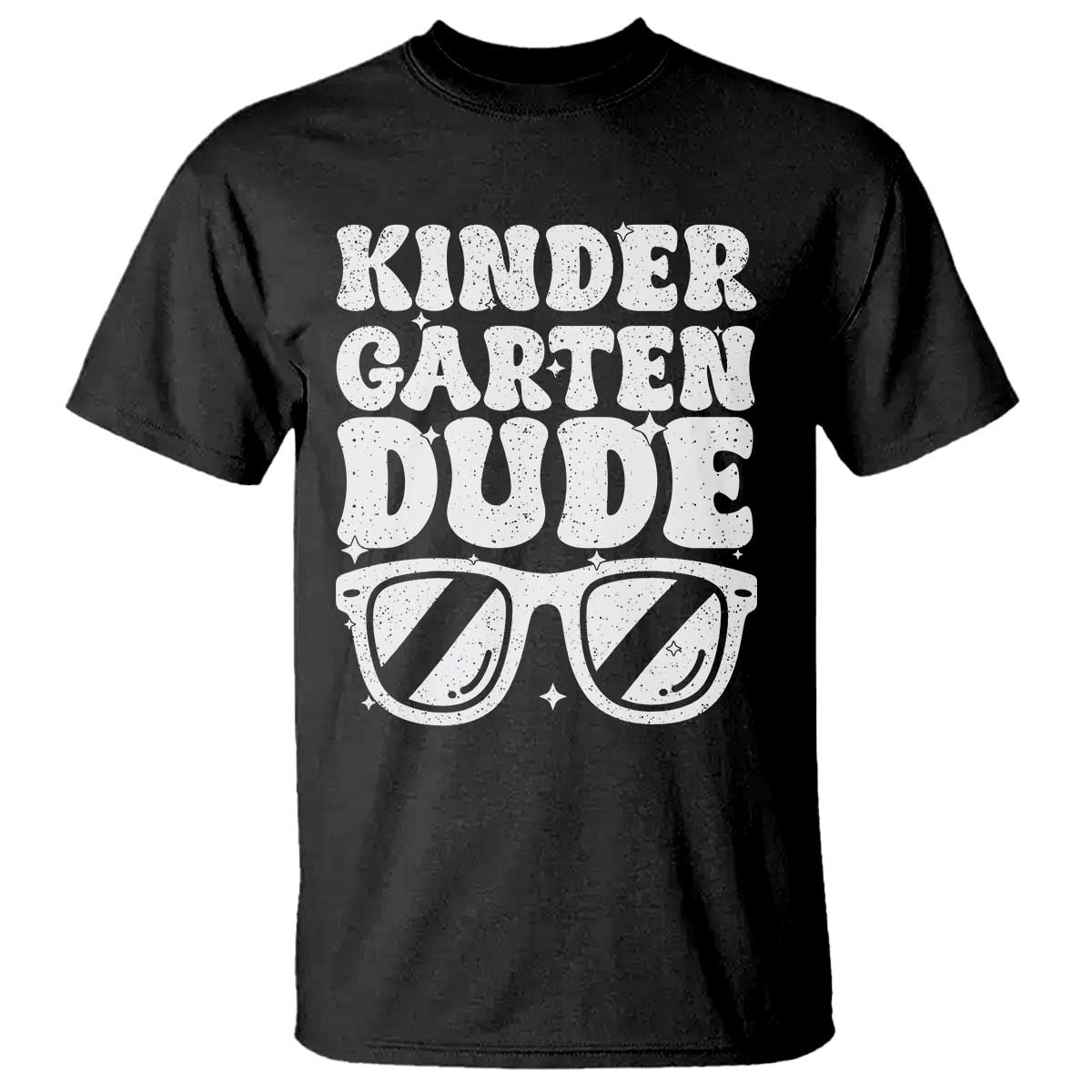 Kindergarten Dude T Shirt Funny Back to School First Day Of Kinder Graduation - Wonder Print Shop