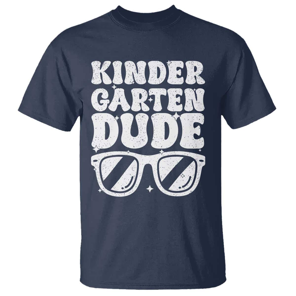 Kindergarten Dude T Shirt Funny Back to School First Day Of Kinder Graduation - Wonder Print Shop
