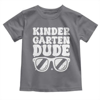 Kindergarten Dude Toddler T Shirt Funny Back to School First Day Of Kinder Graduation - Wonder Print Shop