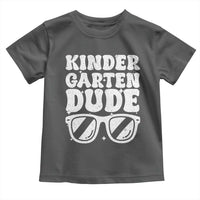 Kindergarten Dude Toddler T Shirt Funny Back to School First Day Of Kinder Graduation - Wonder Print Shop