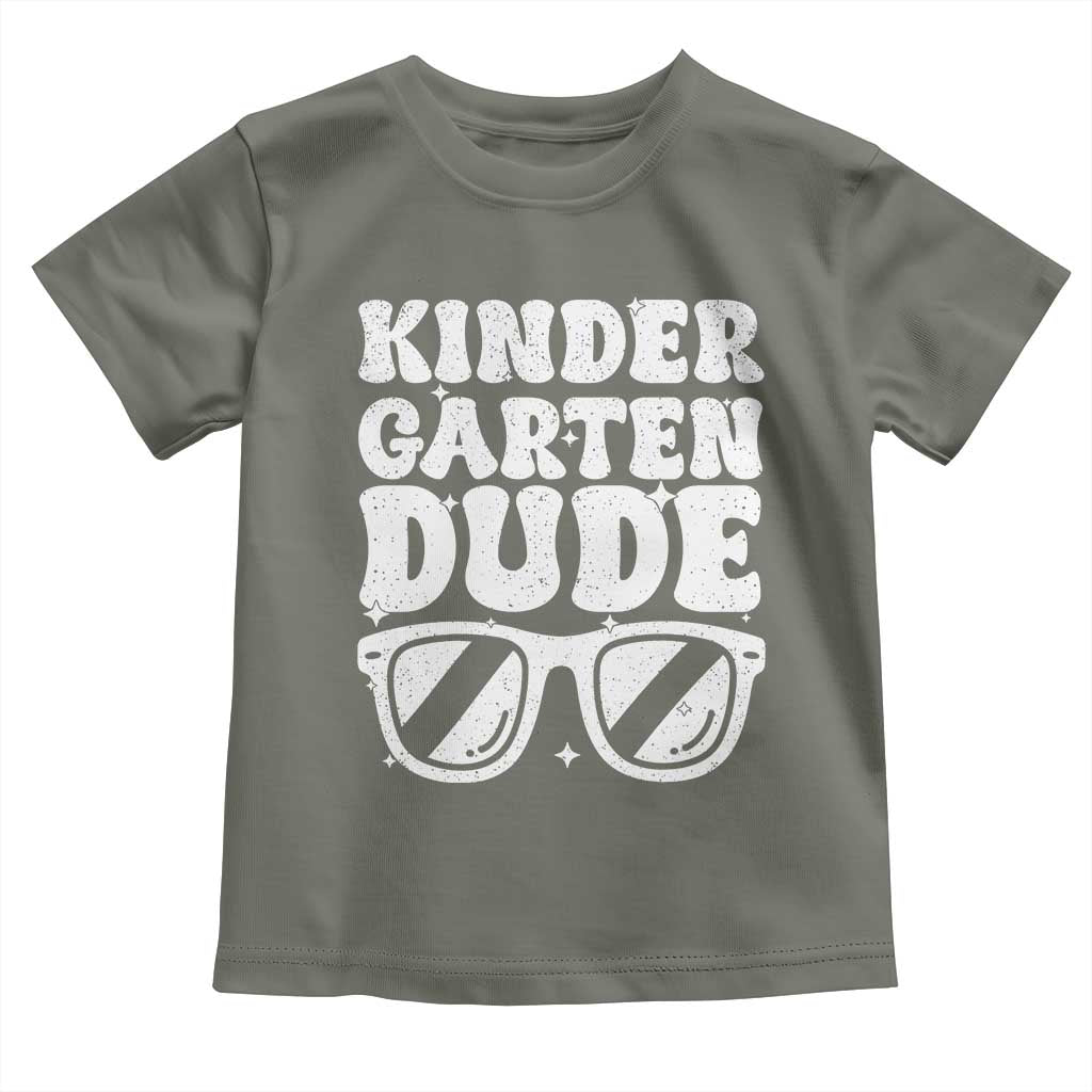Kindergarten Dude Toddler T Shirt Funny Back to School First Day Of Kinder Graduation - Wonder Print Shop