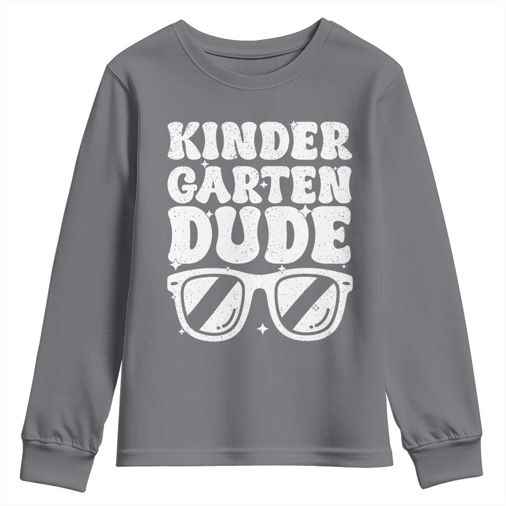 Kindergarten Dude Youth Sweatshirt Funny Back to School First Day Of Kinder Graduation - Wonder Print Shop
