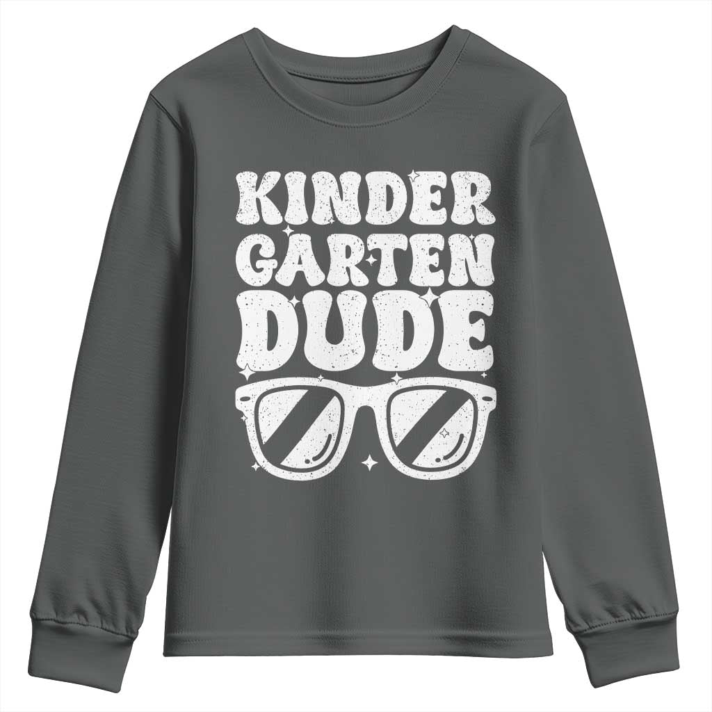 Kindergarten Dude Youth Sweatshirt Funny Back to School First Day Of Kinder Graduation - Wonder Print Shop