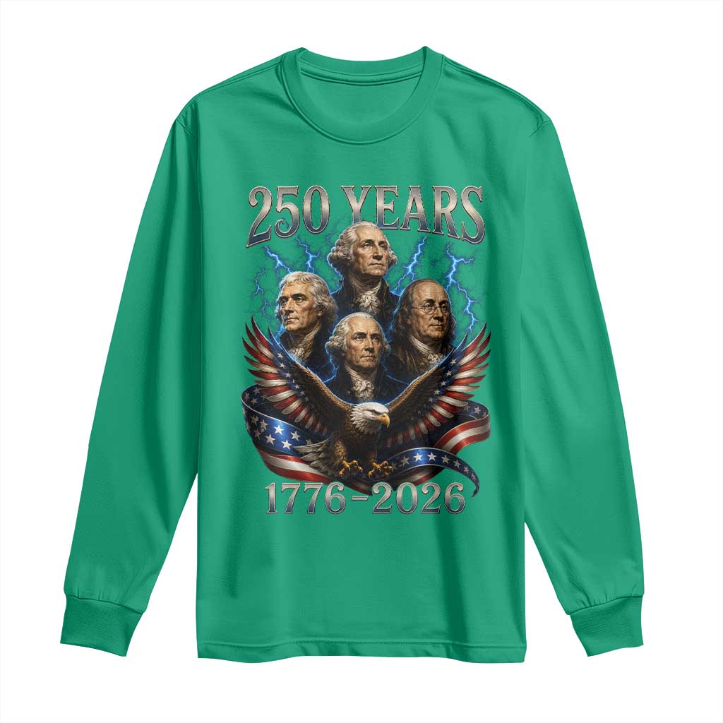 Founding Fathers USA 250th Anniversary Long Sleeve Shirt Vintage 250 Years 1776 2026 Patriotic Eagle American Flag
