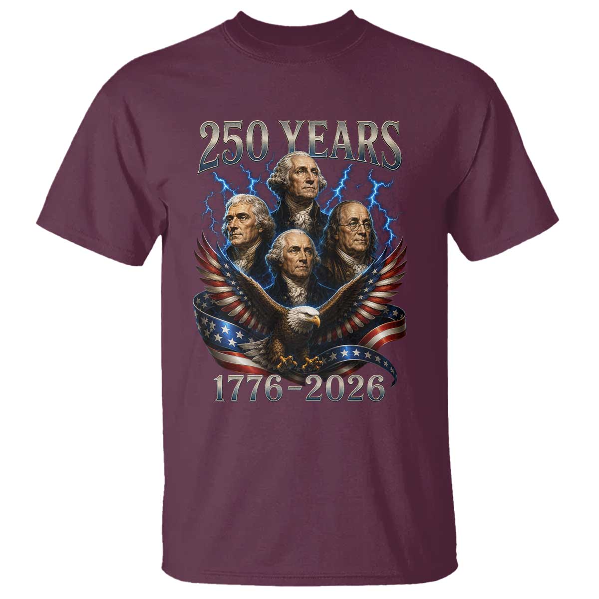 Founding Fathers USA 250th Anniversary T Shirt Vintage 250 Years 1776 2026 Patriotic Eagle American Flag