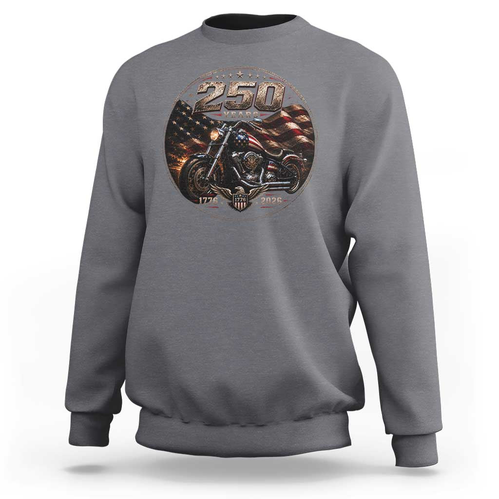 Retro Biker USA 250th Anniversary Sweatshirt Vintage 250 Years 1776 2026 Patriotic Motorcycle American Flag