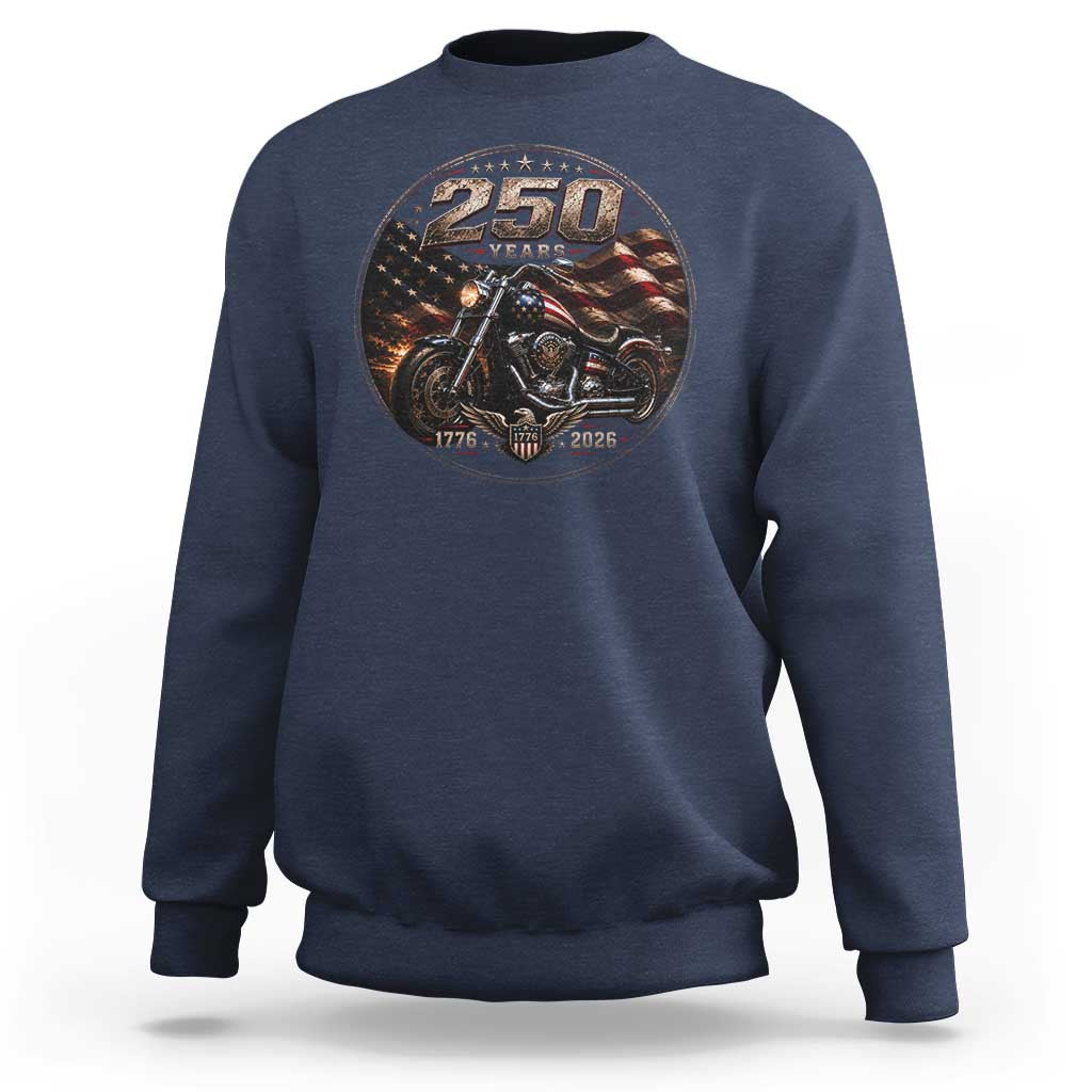 Retro Biker USA 250th Anniversary Sweatshirt Vintage 250 Years 1776 2026 Patriotic Motorcycle American Flag
