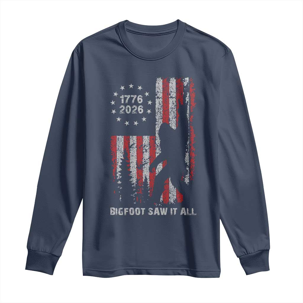 Bigfoot Sasquatch USA 250th Anniversary Long Sleeve Shirt Retro Bigfoot Saw It All 250 Years 1776 2026 4th of July