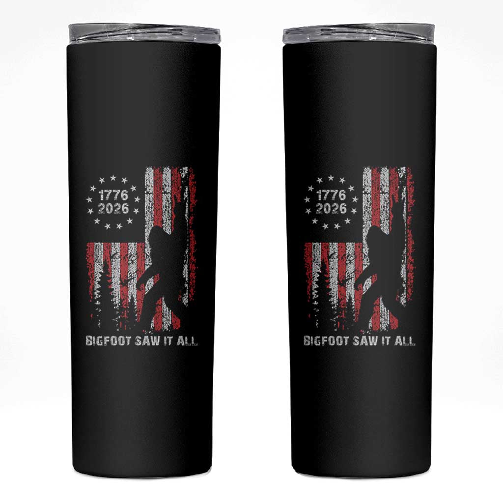 Bigfoot Sasquatch USA 250th Anniversary Skinny Tumbler Retro Bigfoot Saw It All 250 Years 1776 2026 4th of July