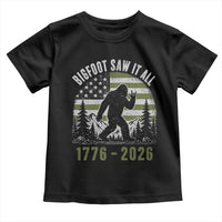 Retro Bigfoot Saw It All USA 250th Anniversary Toddler T Shirt 250 Years 1776 2026 4th of July Sasquatch Flag
