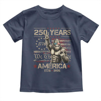 Bigfoot Sasquatch USA 250th Anniversary Toddler T Shirt Retro 250 Years 1776 2026 4th of July Independence Day