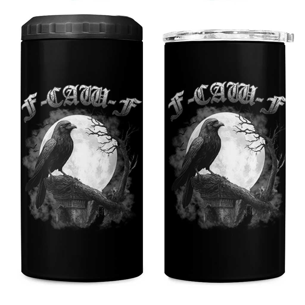 Black Crow F-Caw-F 4 in 1 Can Cooler Tumbler Funny Raven Moon Gothic Adult Humor - Wonder Print Shop