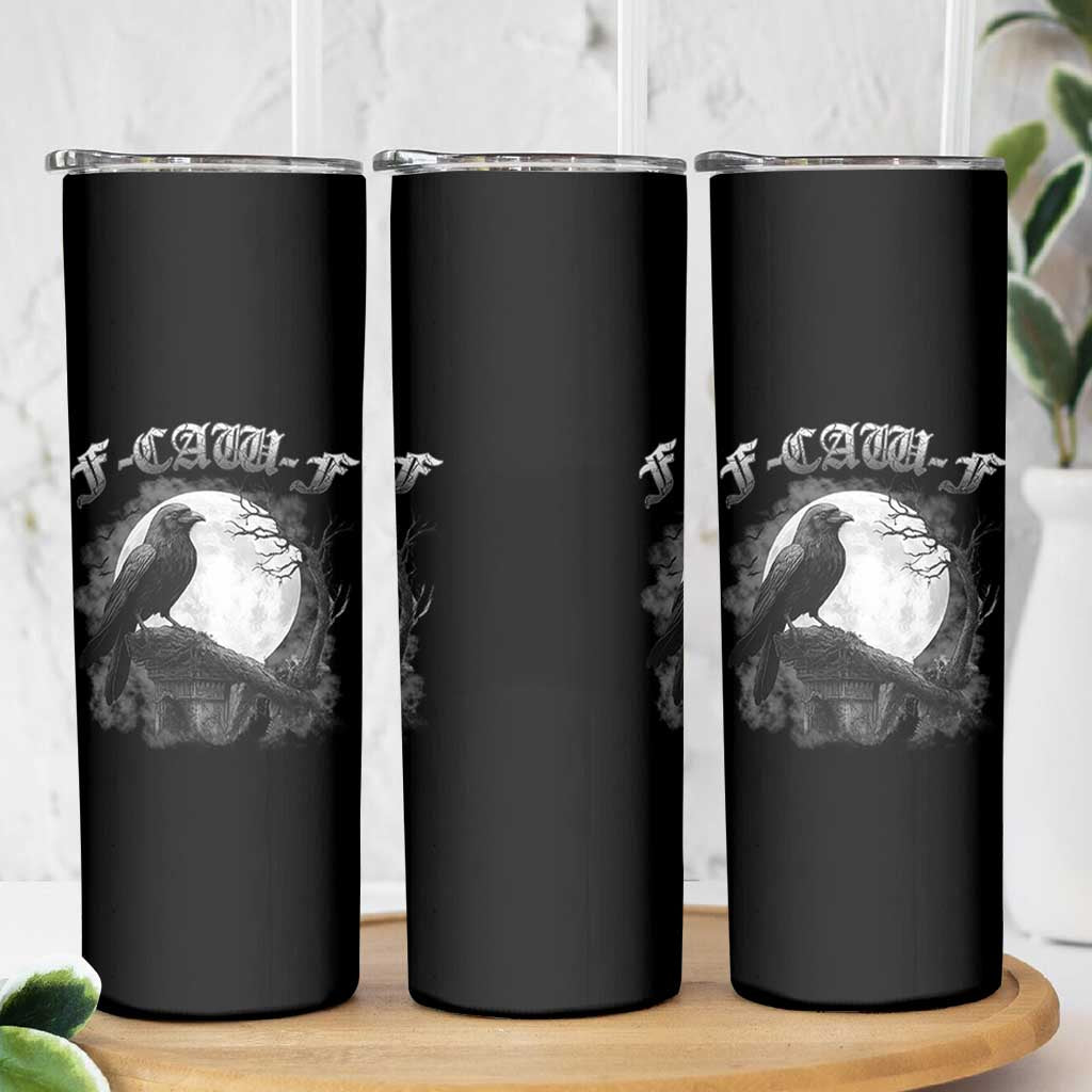 Black Crow F-Caw-F Skinny Tumbler Funny Raven Moon Gothic Adult Humor - Wonder Print Shop