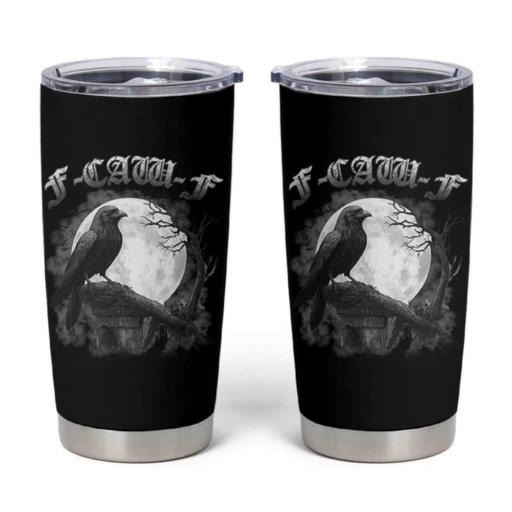 Black Crow F-Caw-F Tumbler Cup Funny Raven Moon Gothic Adult Humor - Wonder Print Shop