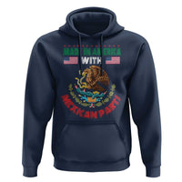 Made In America With Mexican Parts Hoodie Mexico Coat of Arms Half Mexican Roots - Wonder Print Shop