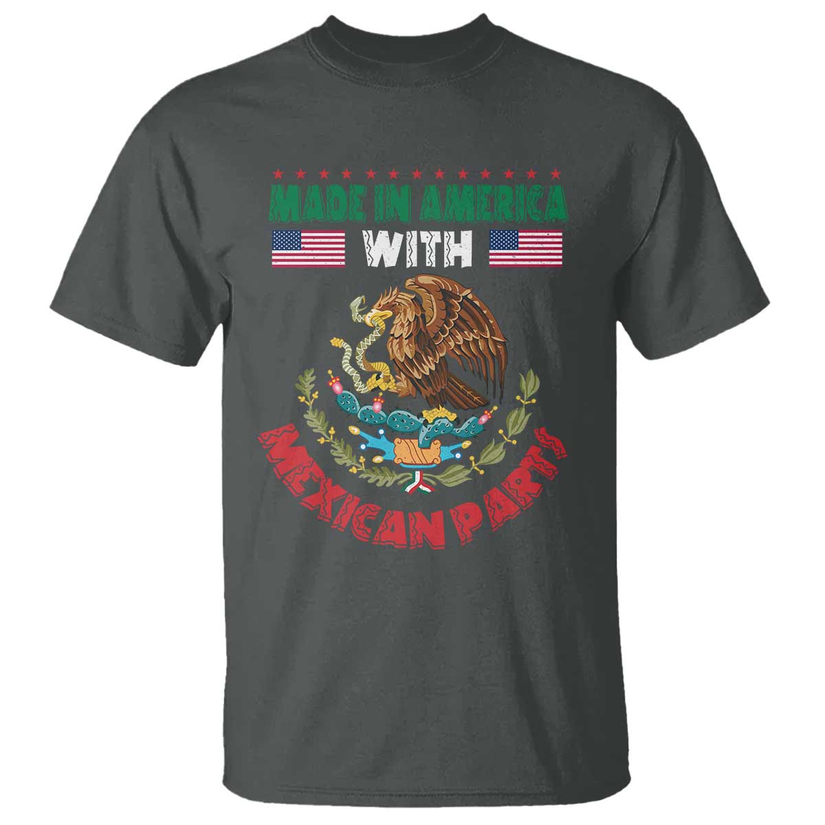 Made In America With Mexican Parts T Shirt Mexico Coat of Arms Half Mexican Roots - Wonder Print Shop