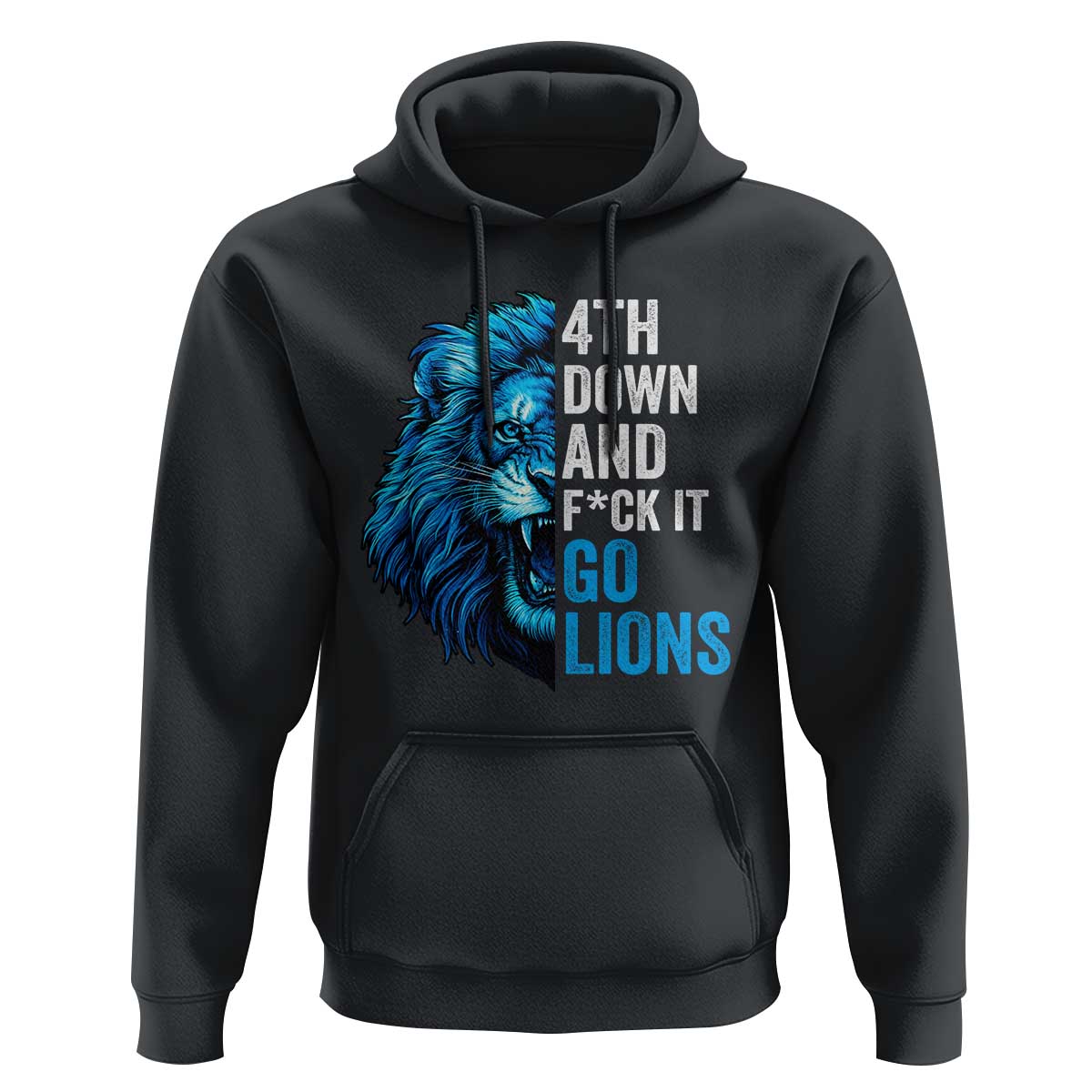Go Lions Hoodie Funny 4th Down F*ck It Blue Lion Fan - Wonder Print Shop