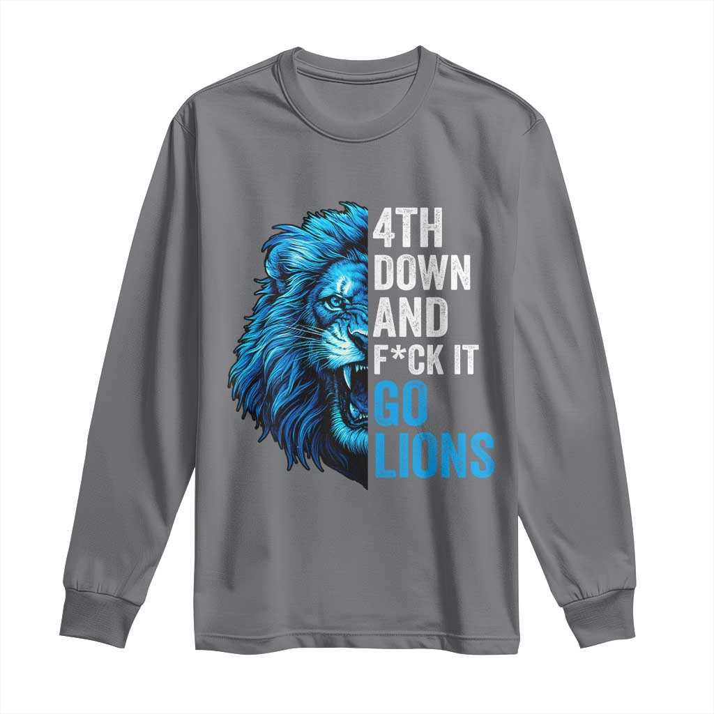 Go Lions Long Sleeve Shirt Funny 4th Down F*ck It Blue Lion Fan - Wonder Print Shop
