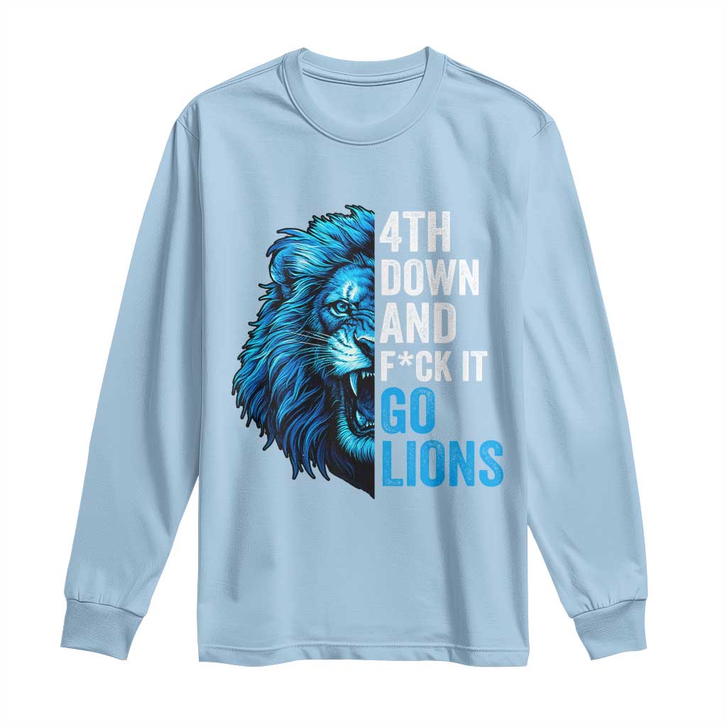 Go Lions Long Sleeve Shirt Funny 4th Down F*ck It Blue Lion Fan - Wonder Print Shop