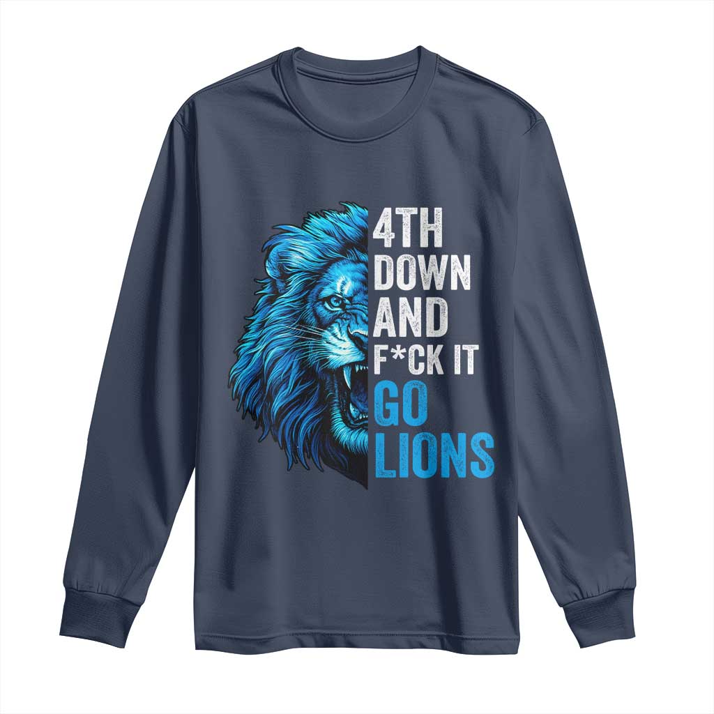 Go Lions Long Sleeve Shirt Funny 4th Down F*ck It Blue Lion Fan - Wonder Print Shop