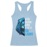 Go Lions Racerback Tank Top Funny 4th Down F*ck It Blue Lion Fan - Wonder Print Shop
