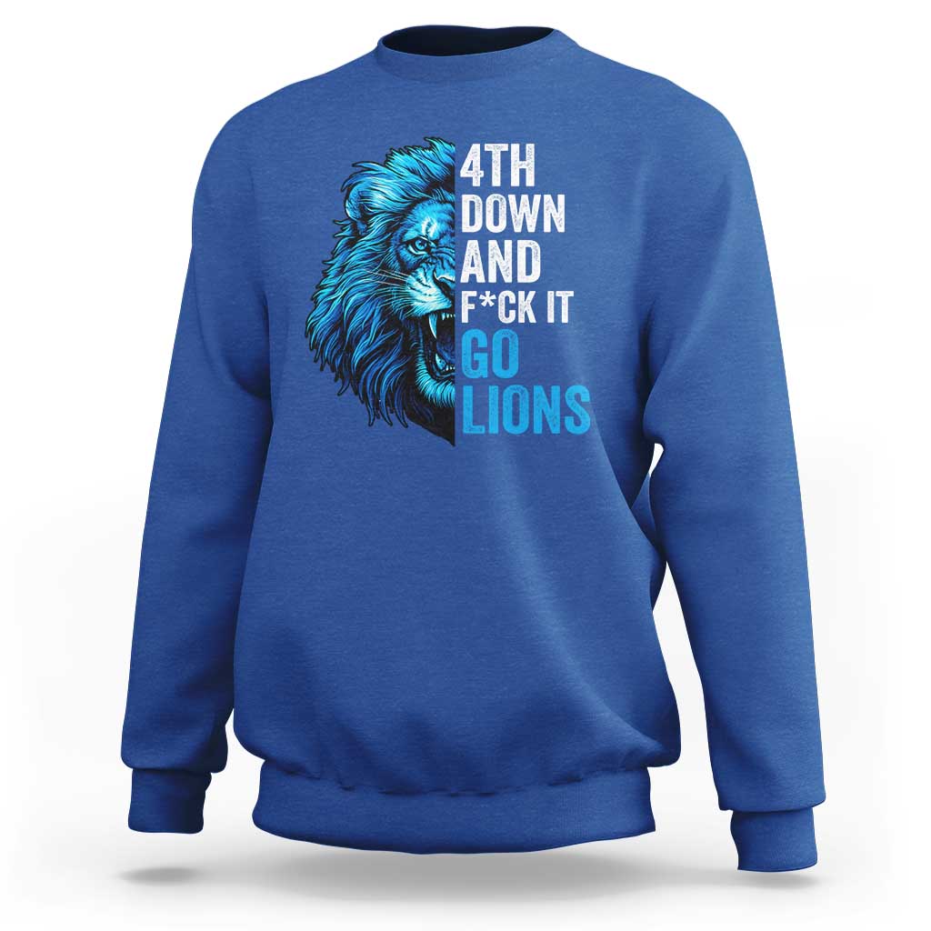 Go Lions Sweatshirt Funny 4th Down F*ck It Blue Lion Fan - Wonder Print Shop