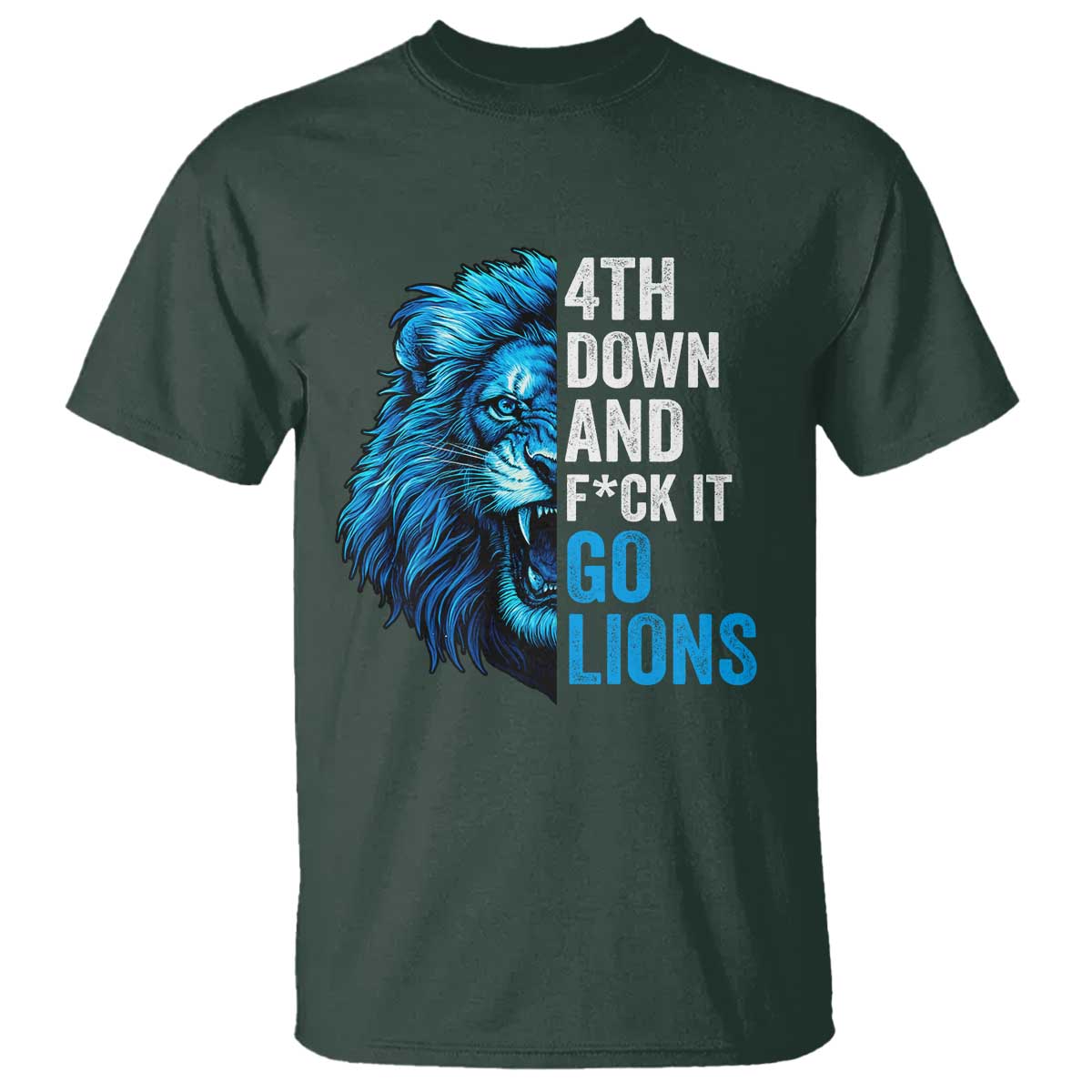 Go Lions T Shirt Funny 4th Down F*ck It Blue Lion Fan - Wonder Print Shop
