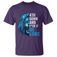 Go Lions T Shirt Funny 4th Down F*ck It Blue Lion Fan - Wonder Print Shop