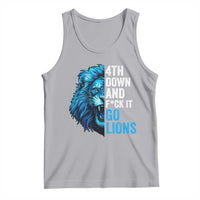 Go Lions Tank Top Funny 4th Down F*ck It Blue Lion Fan - Wonder Print Shop