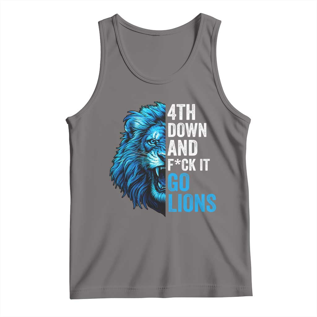 Go Lions Tank Top Funny 4th Down F*ck It Blue Lion Fan - Wonder Print Shop