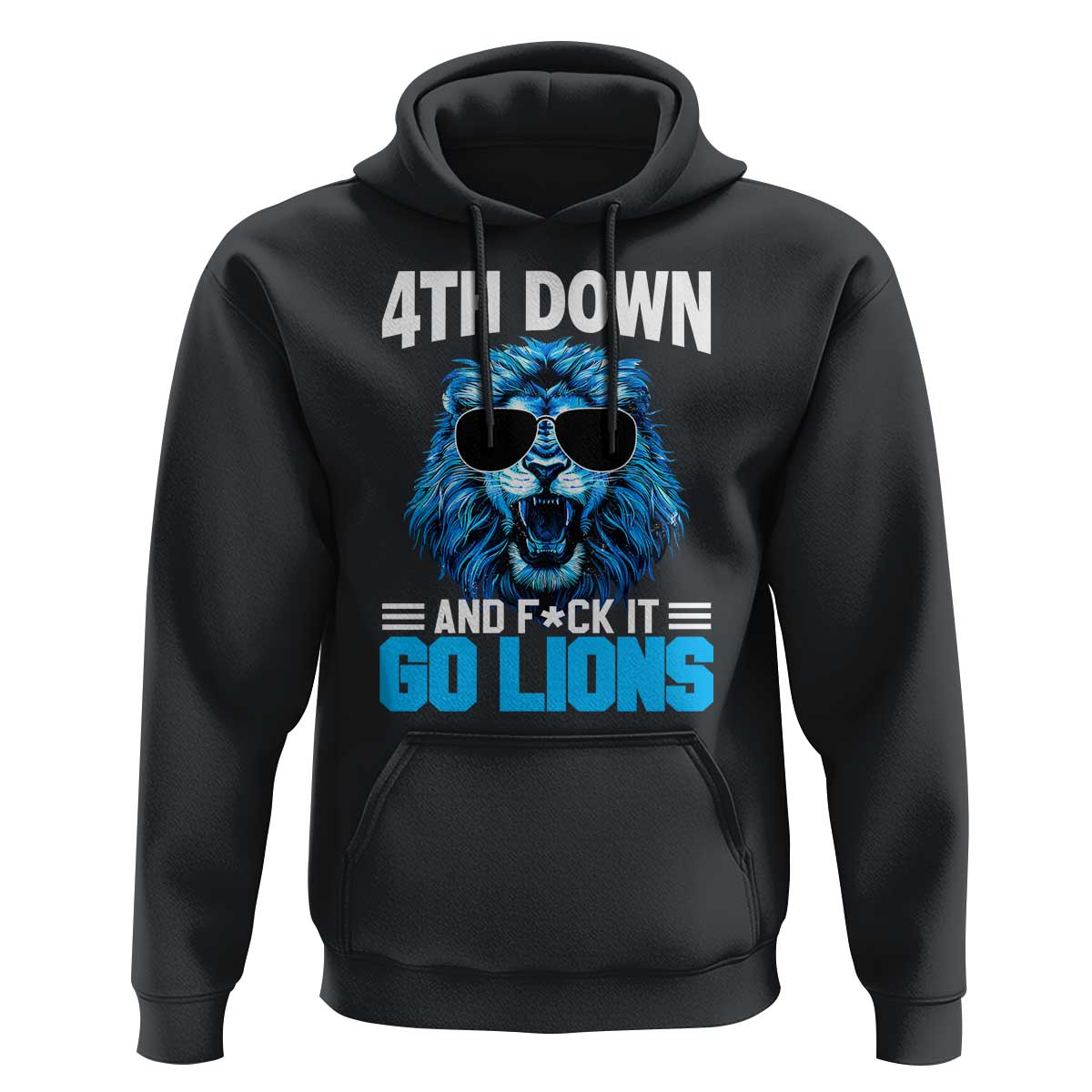 4th Down F*ck It Go Lions Hoodie Funny Bold Game Day - Wonder Print Shop