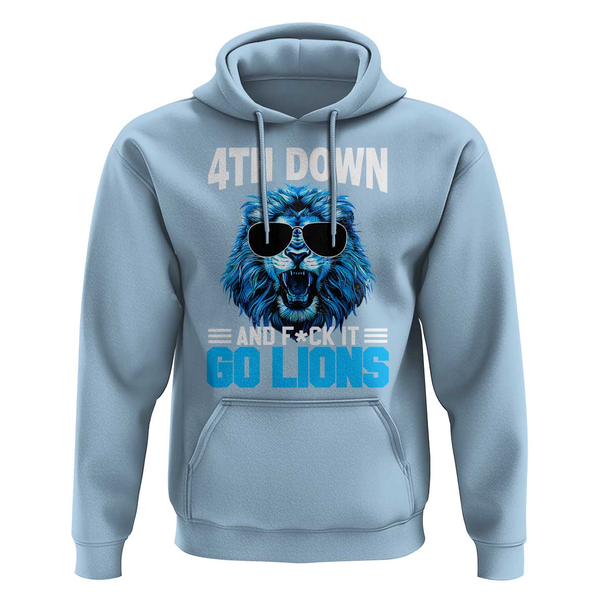 4th Down F*ck It Go Lions Hoodie Funny Bold Game Day - Wonder Print Shop