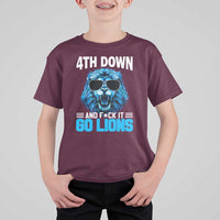 4th Down F*ck It Go Lions T Shirt For Kid Funny Bold Game Day - Wonder Print Shop