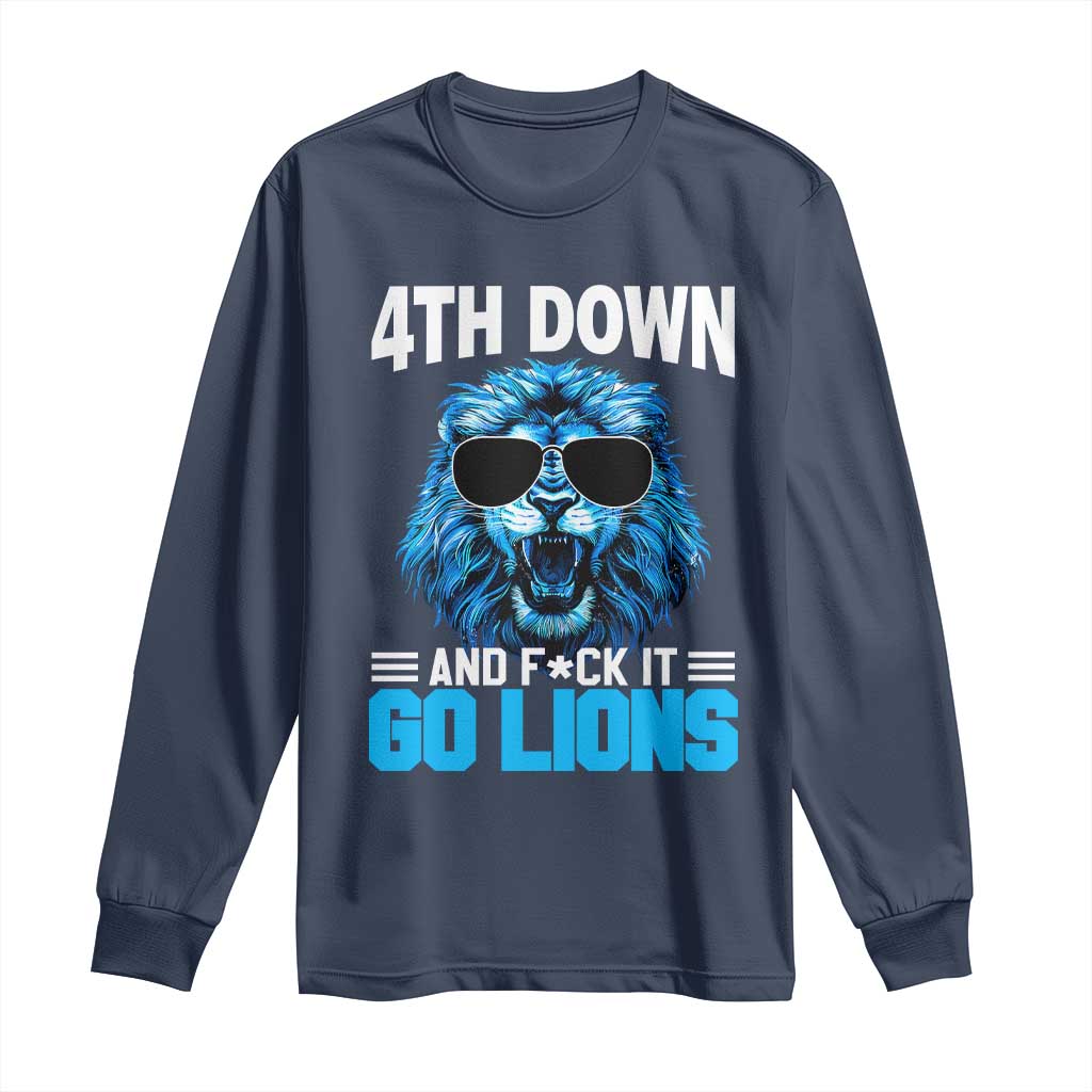 4th Down F*ck It Go Lions Long Sleeve Shirt Funny Bold Game Day - Wonder Print Shop