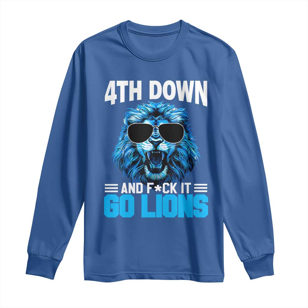 4th Down F*ck It Go Lions Long Sleeve Shirt Funny Bold Game Day - Wonder Print Shop