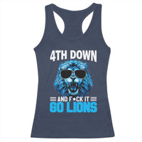 4th Down F*ck It Go Lions Racerback Tank Top Funny Bold Game Day - Wonder Print Shop