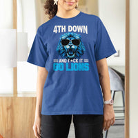 4th Down F*ck It Go Lions T Shirt For Women Funny Bold Game Day - Wonder Print Shop
