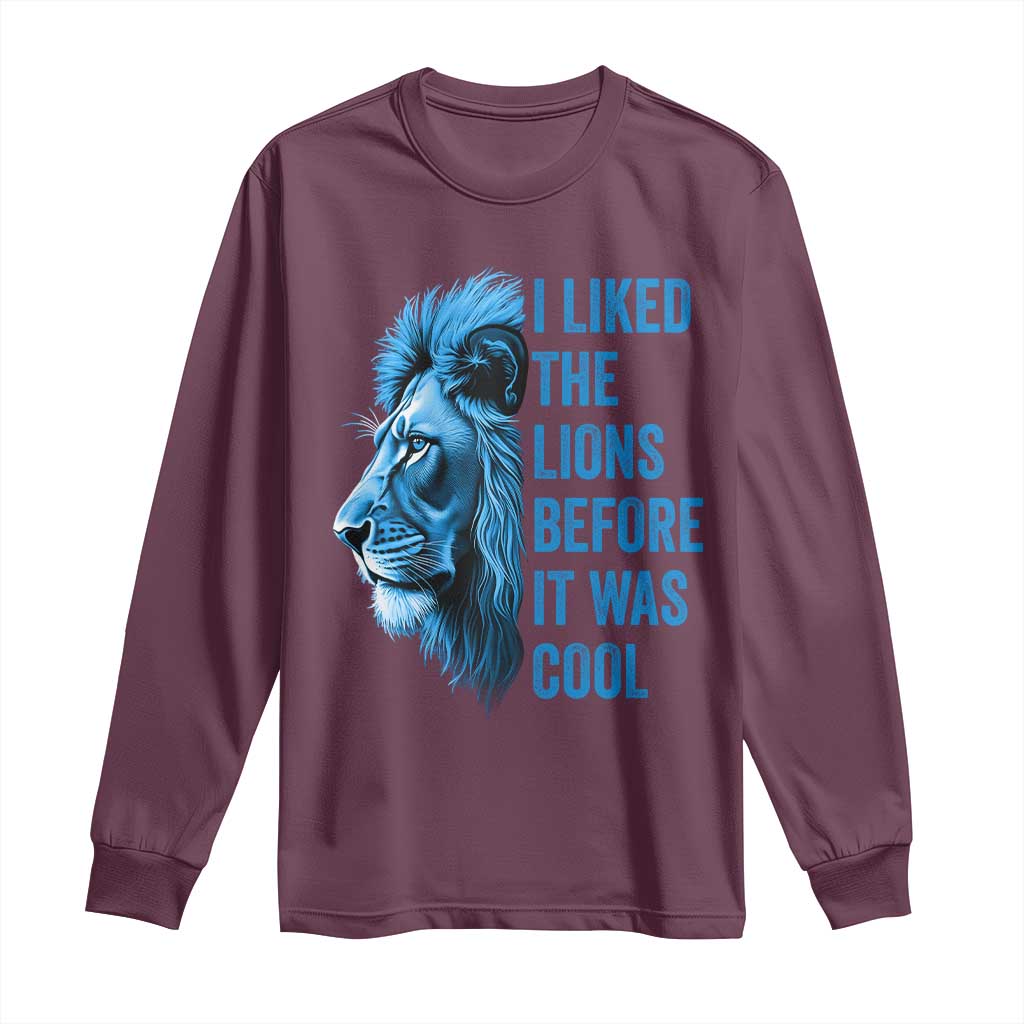 I Liked The Lions Before It Was Cool Long Sleeve Shirt Vintage Rap Tee - Wonder Print Shop