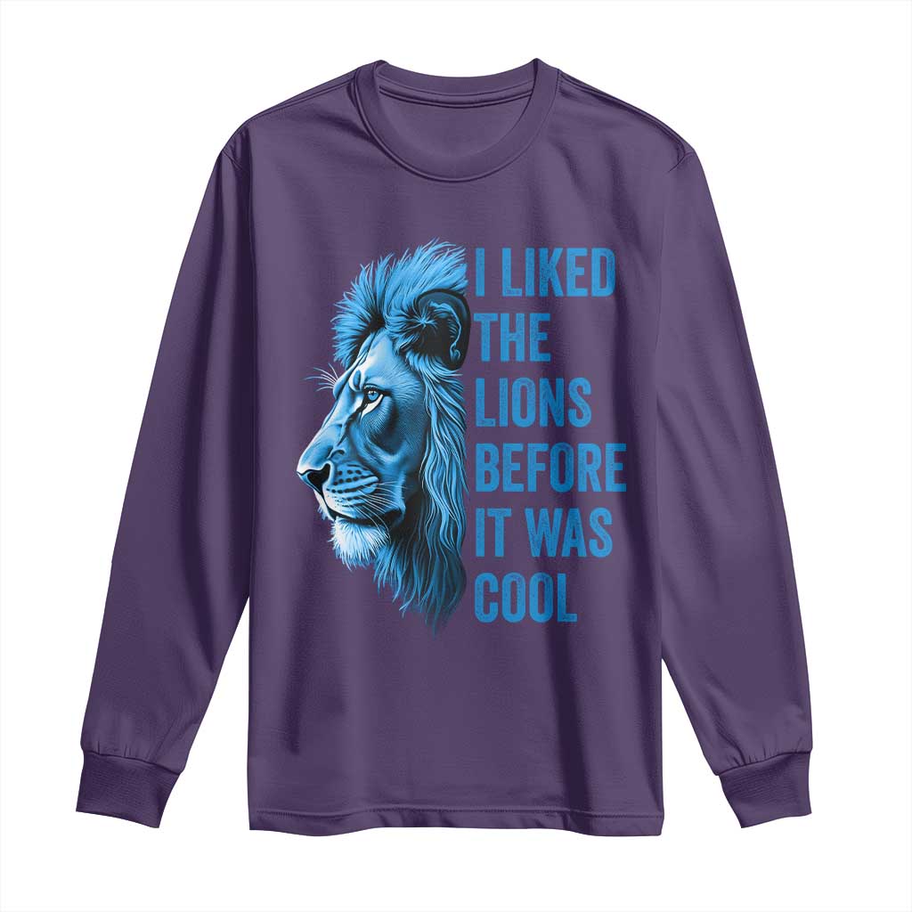 I Liked The Lions Before It Was Cool Long Sleeve Shirt Vintage Rap Tee - Wonder Print Shop