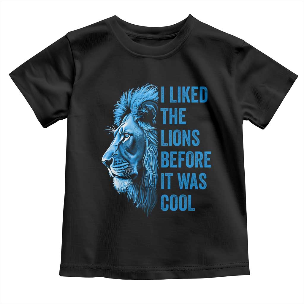 I Liked The Lions Before It Was Cool Toddler T Shirt Vintage Rap Tee - Wonder Print Shop