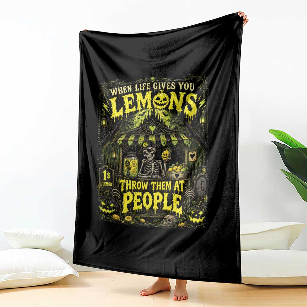When Life Gives You Lemons Throw Them At People Throw Blanket Funny Skeleton Halloween Gothic Lemonade Graphic