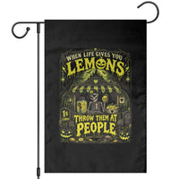When Life Gives You Lemons Throw Them At People Garden Flag Funny Skeleton Halloween Gothic Lemonade Graphic